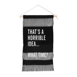 EnvyArt Thats A Horrible Idea Fiber Wall Hanging - Society6 -Society6 Home Outlet Store GUEST f1dc4531 46a3 4f82 acd1 246e72f866bf